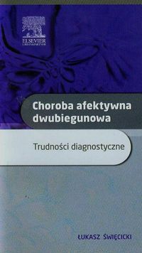 Książka - Choroba afektywna dwubiegunowa