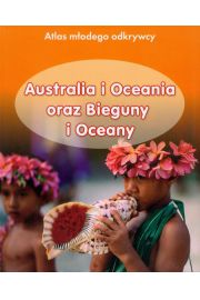 Książka - Atlas młodego odkrywcy Australia i Oceania oraz Bieguny i Oceany