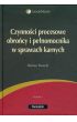 Czynności procesowe obrońcy i pełnomocnika w sprawach karnych