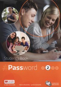 Książka - Password 2. Język angielski. Student`s Book. Podręcznik wieloletni dla liceum i technikum