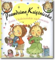 Zosia i koleżeńskie zachowanie. Prawdziwa Księżniczka