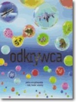 Odkrywca. Jedna encyklopedia- cały świat wiedzy!