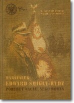 Książka - Marszałek Edward Śmigły Rydz