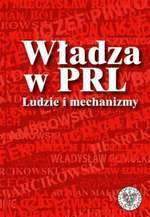 Książka - Władza w PRL - ludzie i mechanizmy - Spałek Robert, Rokicki Konrad red.