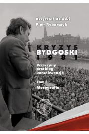 Książka - Kryzys bydgoski 1981 t.1 Monografia