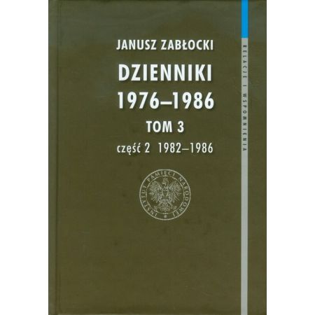 Dzienniki 1976-1986. Tom 3 część 2 1982-1986