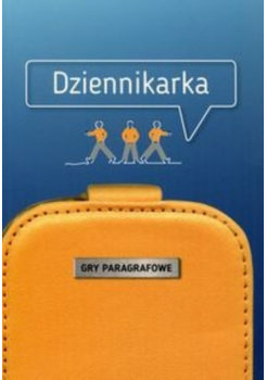 Dziennikarka Gry paragrafowe - Celiński Paweł, Grębecka Zuzanna