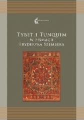 Książka - Tybet i Tunquim w pismach Fryderyka Szembeka