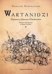 Książka - Wartanidzi Wojownicy Wartana Mamikoniana T.2
