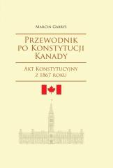 Książka - Przewodnik po Konstytucji Kanady rok1867