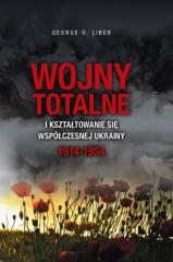 Książka - Wojny totalne i kształtowanie się współ. Ukrainy
