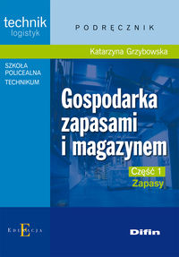 Książka - Gospodarka zapasami i magazynem cz.1 Zapasy. Podręcznik