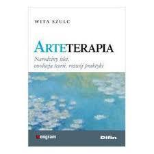 Książka - Arteterapia. Narodziny idei, ewolucja teorii, rozwój praktyki