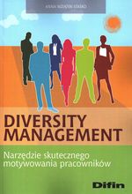 Książka - Diversity management. Narzędzie skutecznego....