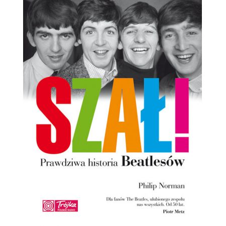 Szał! Prawdziwa historia Beatlesów