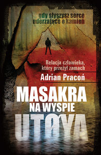 Książka - Masakra na wyspie Utoya