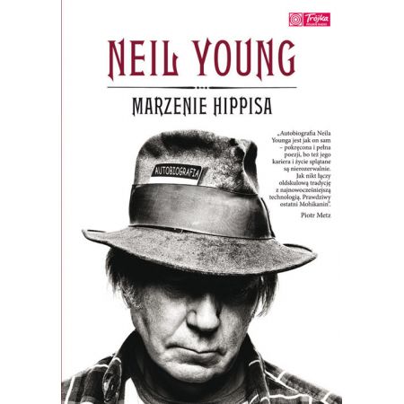 Marzenie hippisa Neil Young