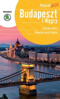 Książka - Budapeszt i Węgry. Pascal GO!