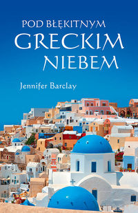 Książka - Pod błękitnym greckim niebem