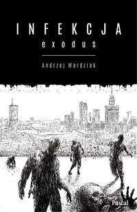 Książka - Infekcja. Exodus.