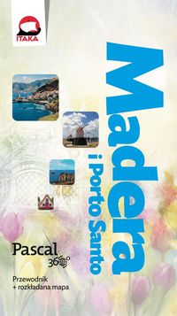 Książka - Madera i Porto Santo. Pascal 360 stopni