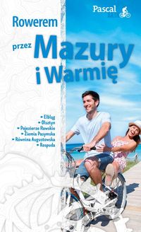Książka - Rowerem przez Mazury i warmię Pascal bajk