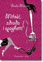 Książka - Miłość, zdrada i spaghetti