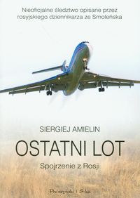 Książka - Ostatni lot. Spojrzenie z Rosji w.2011