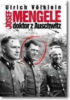 Josef Mengele doktor z Auschwitz