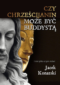Książka - Czy chrześcijanin może być buddystą?
