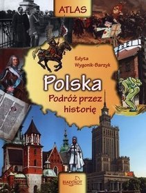 Atlas Polska podróż przez historię