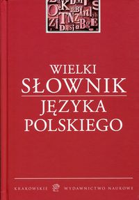 Książka - Wielki słownik Języka Polskiego KWN