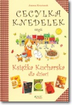 Cecylka Knedelek, czyli książka kucharska w.2011