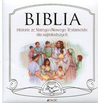 Książka - Biblia historie ze starego i nowego testamentu dla najmłódszych
