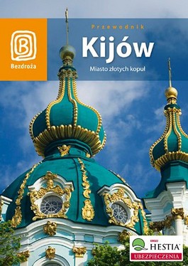 Książka - Kijów Miasto złotych kopuł