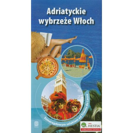 Adriatyckie wybrzeże włoch. szmaragdowym szlakiem