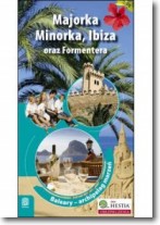 Majorka Minorka Ibiza oraz Formentera