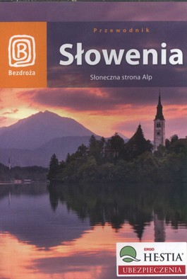 Słowenia Słoneczna strona Alp