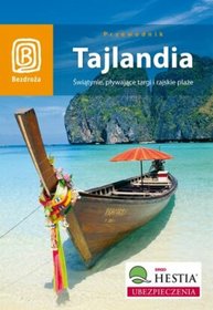 Książka - Tajlandia. Świątynie, pływające targi i rajskie plaże. Wydanie 1