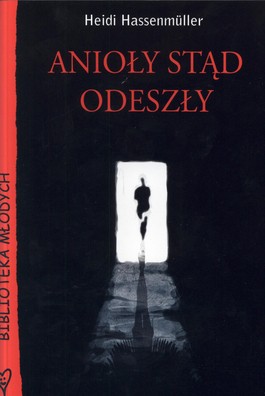 Anioły stąd odeszły 