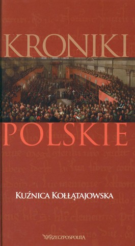 Książka - Kuźnica Kołłątajowska. Kroniki polskie.Tom 17 - 