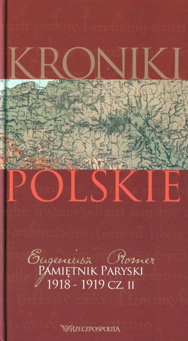Książka - Pamiętnik Paryski 1918-1919. Część 2. Kroniki polskie. tom 20