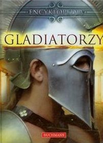 Książka - Gladiatorzy. Encyklopedia