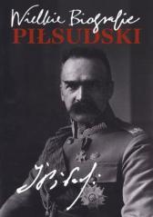 Książka - Piłsudski. Wielkie biografie