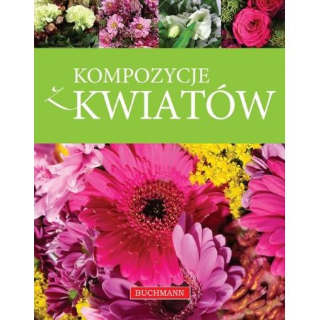 Kompozycje z kwiatów