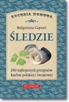 Śledzie. 200 najlepszych przepisów kuchni polskiej
