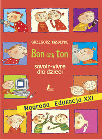 Książka - Bon czy ton. Savoir-vivre dla dzieci
