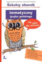Książka - Szkolny słownik tematyczny języka polskiego