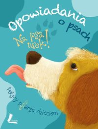 Książka - Na psa urok opowiadania o psach