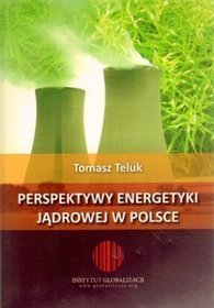 Książka - Perspektywy energetyki jądrowej w Polsce